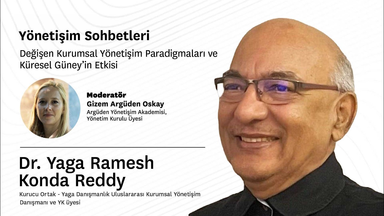 Değişen Kurumsal Yönetişim Paradigmaları ve Küresel Güneyin Etkisi | Dr. Yaga Ramesh Konda