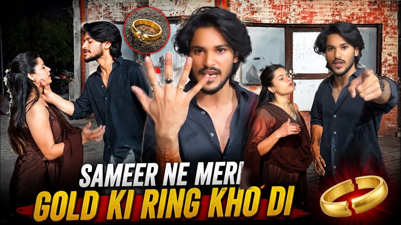 Sameer Ne Meri Gold Ki Ring Kho Di 🥹💔 #prank #vlog #apurvikaur926_ #sameerkhan926_ 