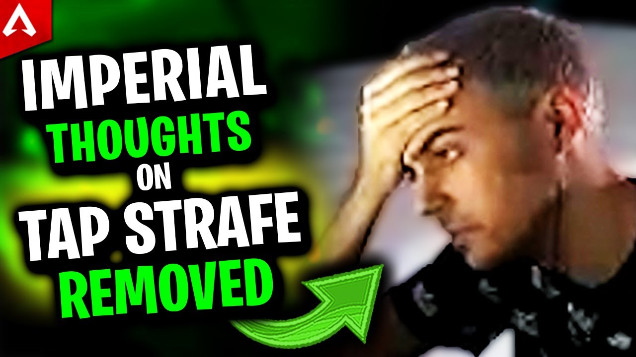 ImperialHal Thoughts on Tap Strafe Being Removed in Season 12