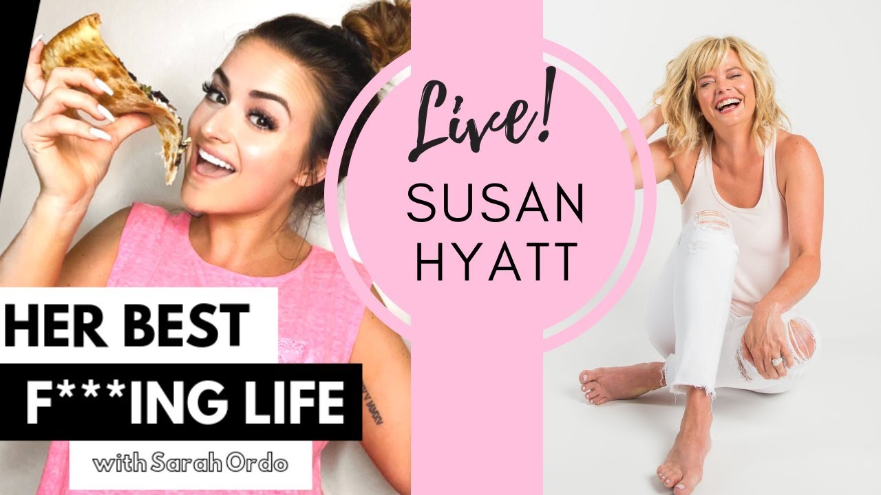 HBFL Podcast LIVE: Susan Hyatt | Getting Our Bodies Healthy With Love & Her New Book BARE!
