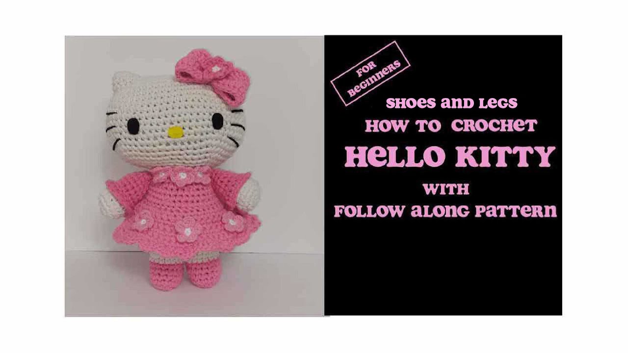 Hello Kitty Crochet Tutorial with Pattern Shoes and Legs