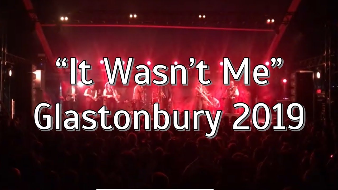 It Wasn't Me - Shaggy (Covered by Old Dirty Brasstards at Glastonbury 2019)