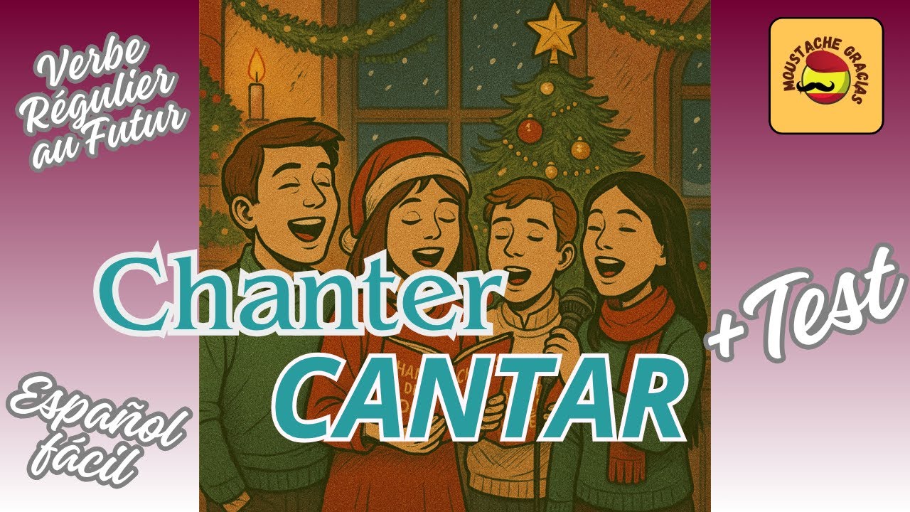 Le verbe Chanter en espagnol | 1 verbe au futur + Test | Verbe régulier