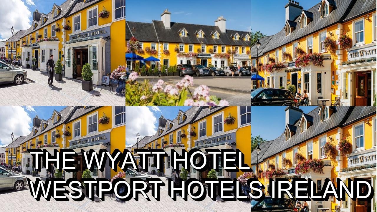 The Wyatt Hotel  Westport Hotels Ireland