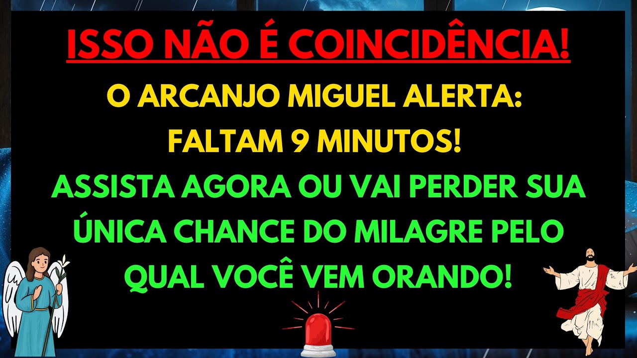 😲 ÚLTIMO AVISO: DEUS ENVIOU UM SINAL, O ARCANJO MIGUEL ESTÁ TE CHAMANDO – SÓ RESTAM 9 MINUTOS!...