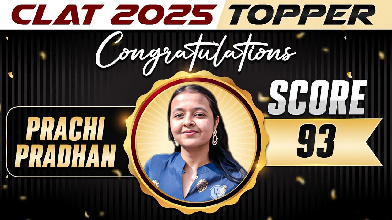 CLAT 2025 Topper (Prachi Pradhan🔥Score - 93)🔥