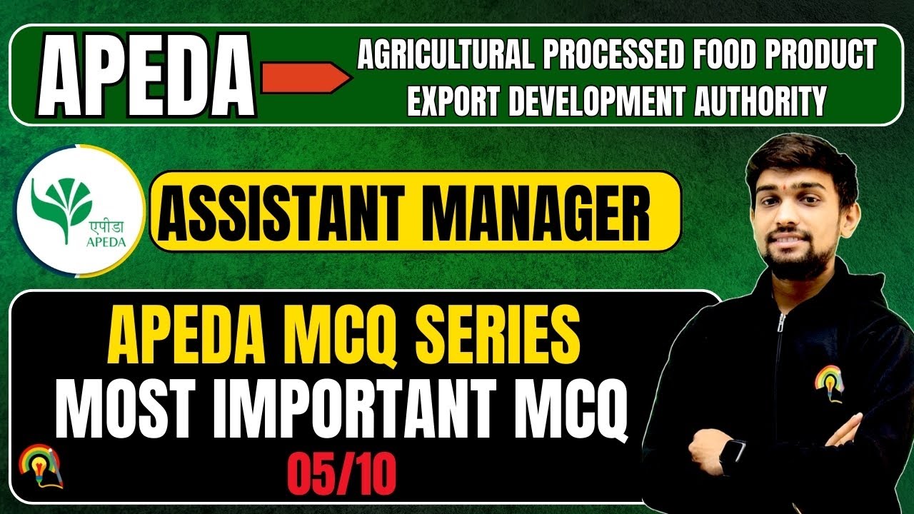 APEDA MCQ CLASS-05 | APEDA ASSISTANT MANAGER IMPORTANT MCQ | APEDA 2025