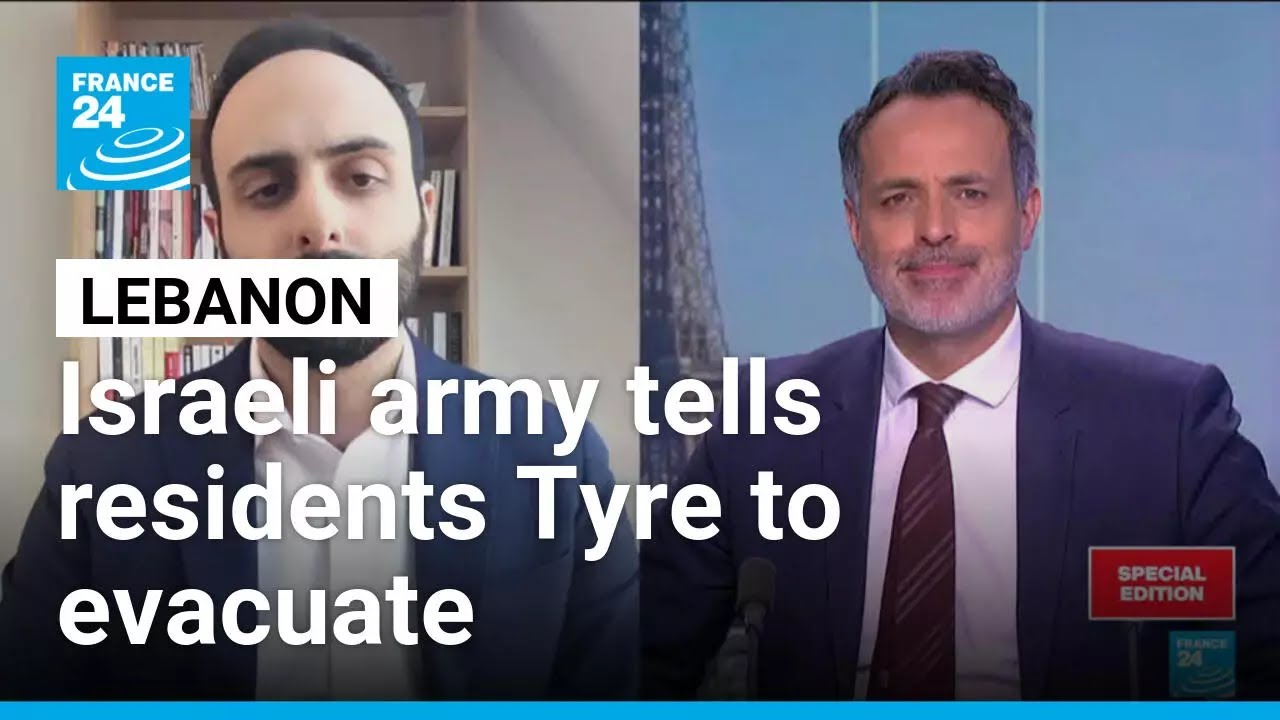 Lebanon: Israeli army tells residents Tyre to evacuate, more and more people displaced • FRANCE 24