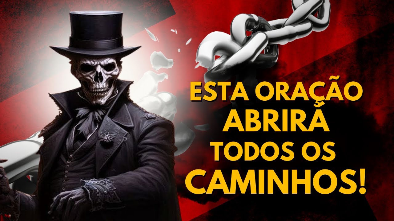 Oração SUPER EFETIVA de EXU para ABRIR CAMINHOS para TUDO O QUE PRECISAR!