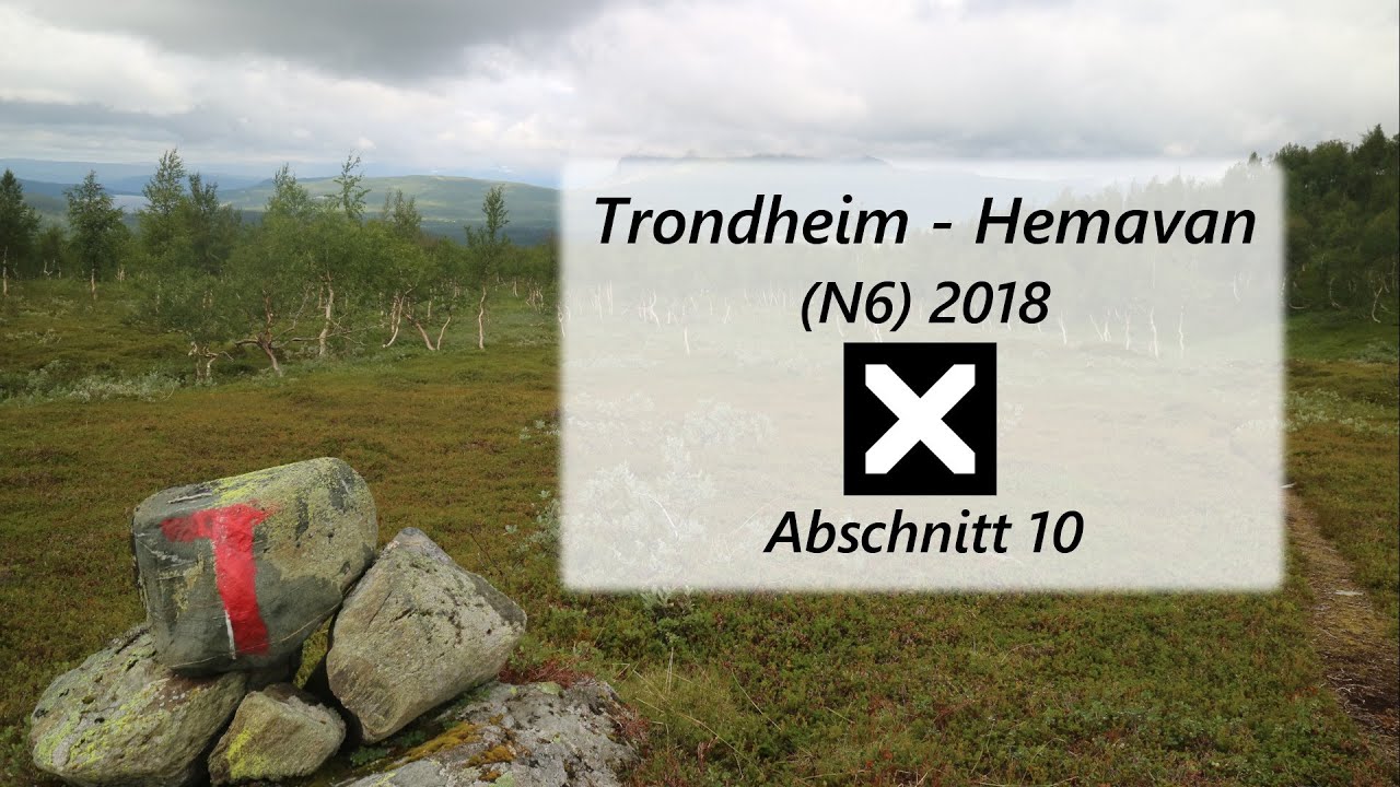 N6 - 2018 Abschnitt 10 Hattfjelldal - Tverelvnes