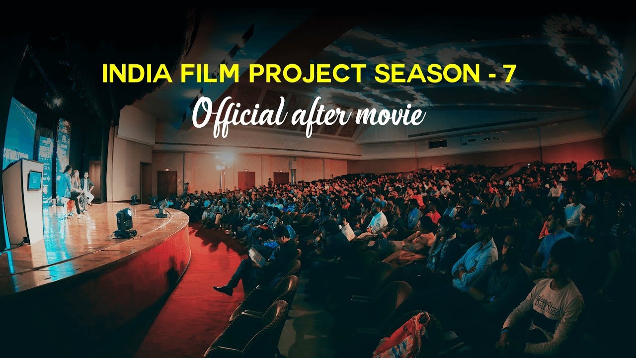 India Film Project Season 7 After Movie