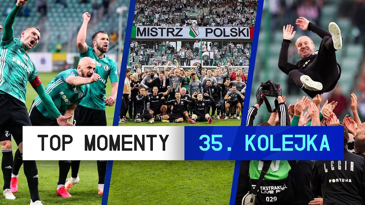 TOP MOMENTY 35. kolejki | Legia mistrzem Polski! | Ekstraklasa | 2019/20 [komentarz]