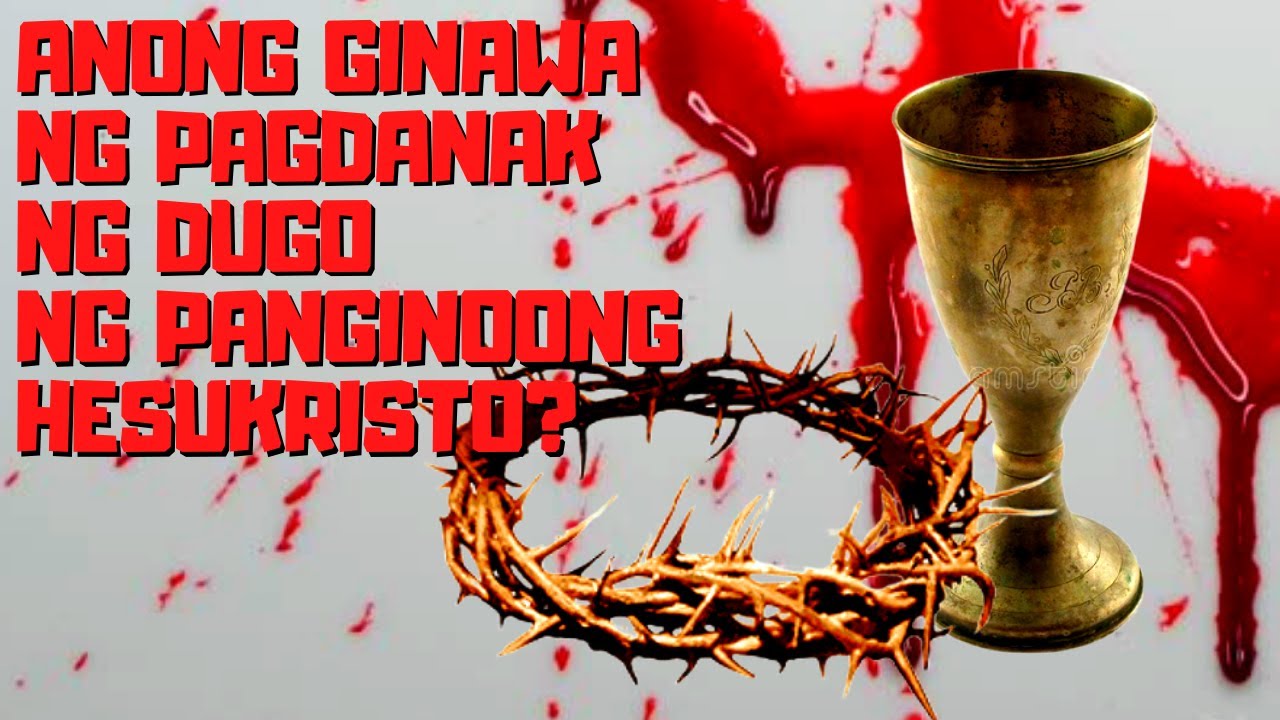 GAANO KAHALAGA ANG BLOOD OF CHRIST SA BUHAY NG ISANG TAO?