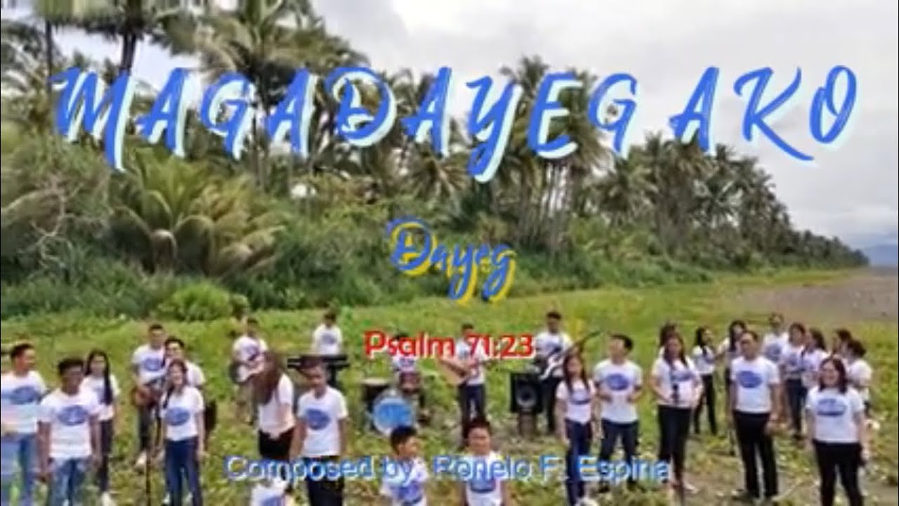 Magadayeg Ako Official Music Video- Dayeg  Ambassadors