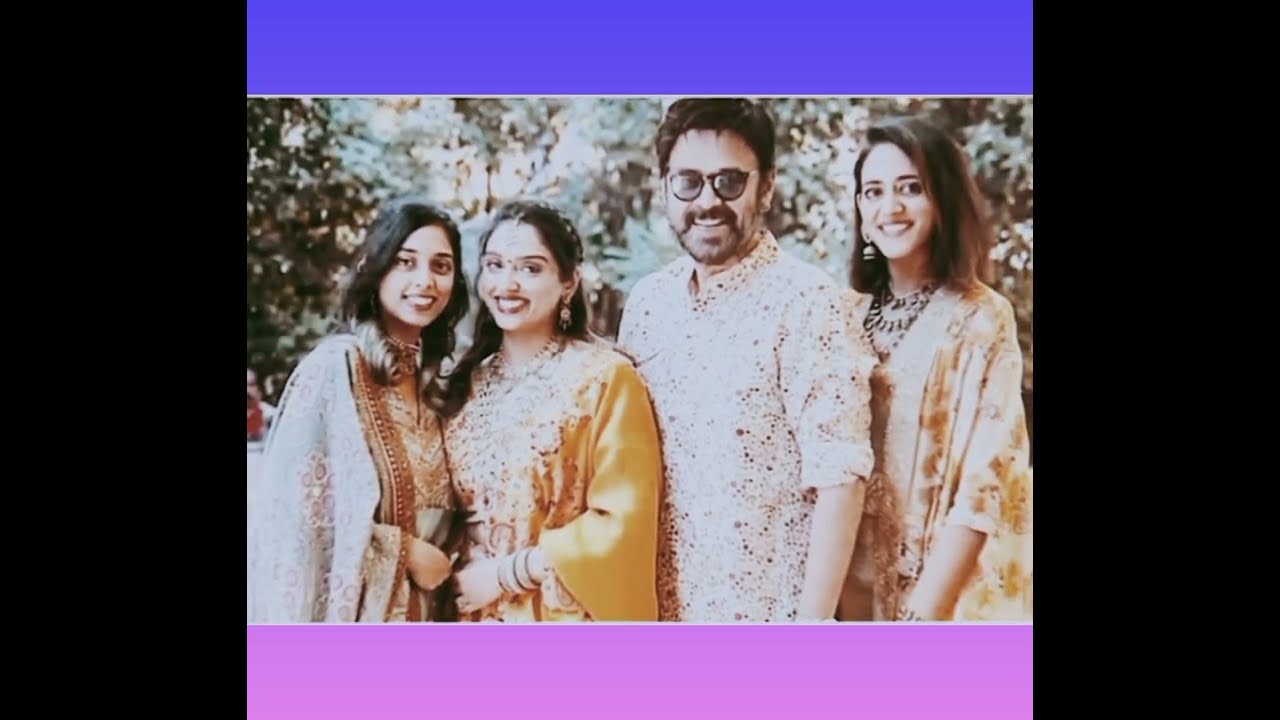 హీరో వెంకటేష్ 💝భార్య💖కూతుళ్ళు💥అళ్ళుళ్ళు brother suresh family😍 joint family memories youtube video 