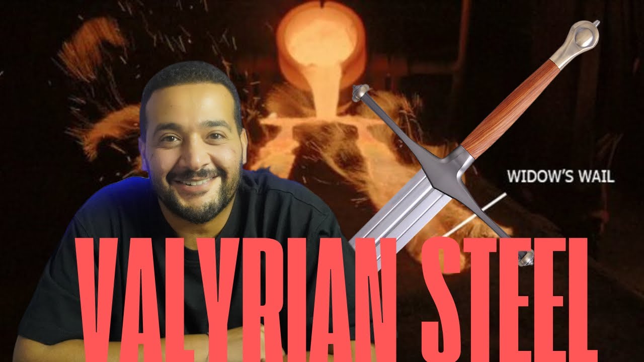 VALYRIAN STEEL  | الفولاذ الڤاليري