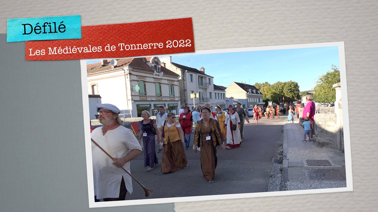 Les Médiévales de Tonnerre 2022 - Défilé