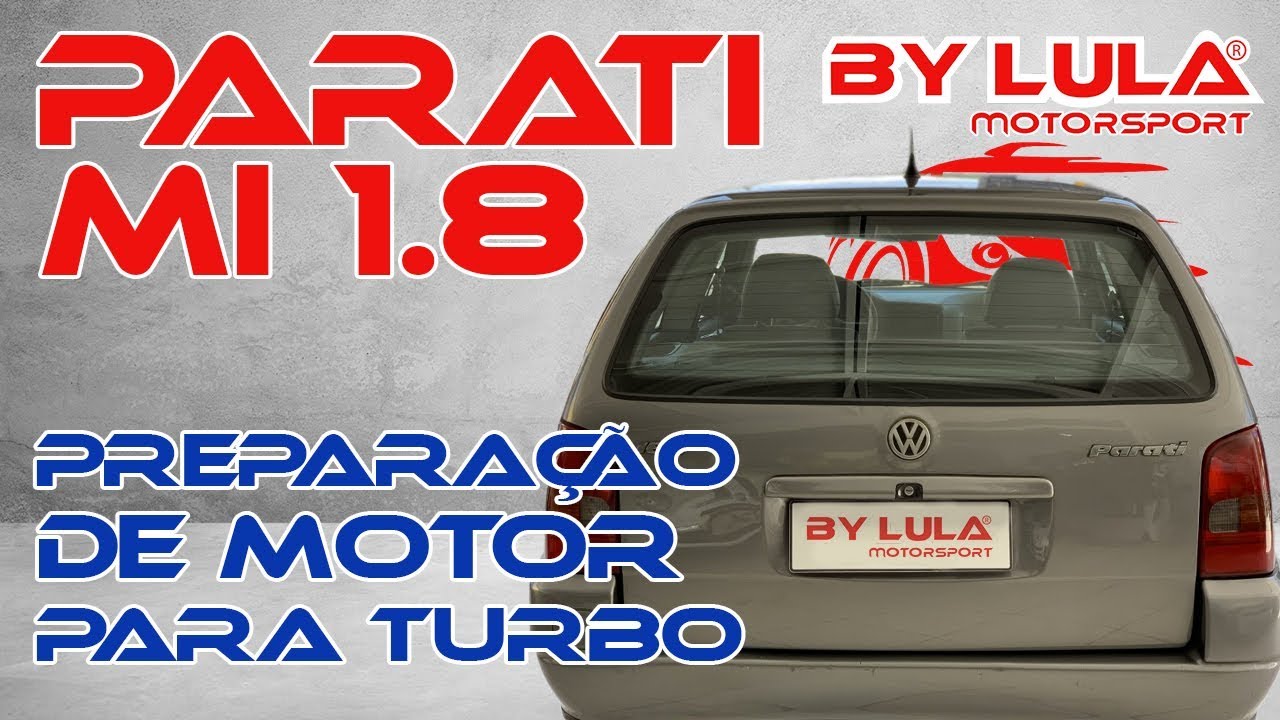 Parati com preparação pra TURBO na ByLula (vídeo 1)