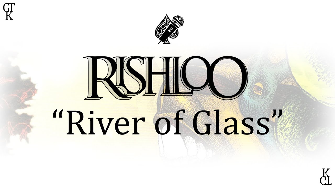 Rishloo - River of Glass (karaoke)