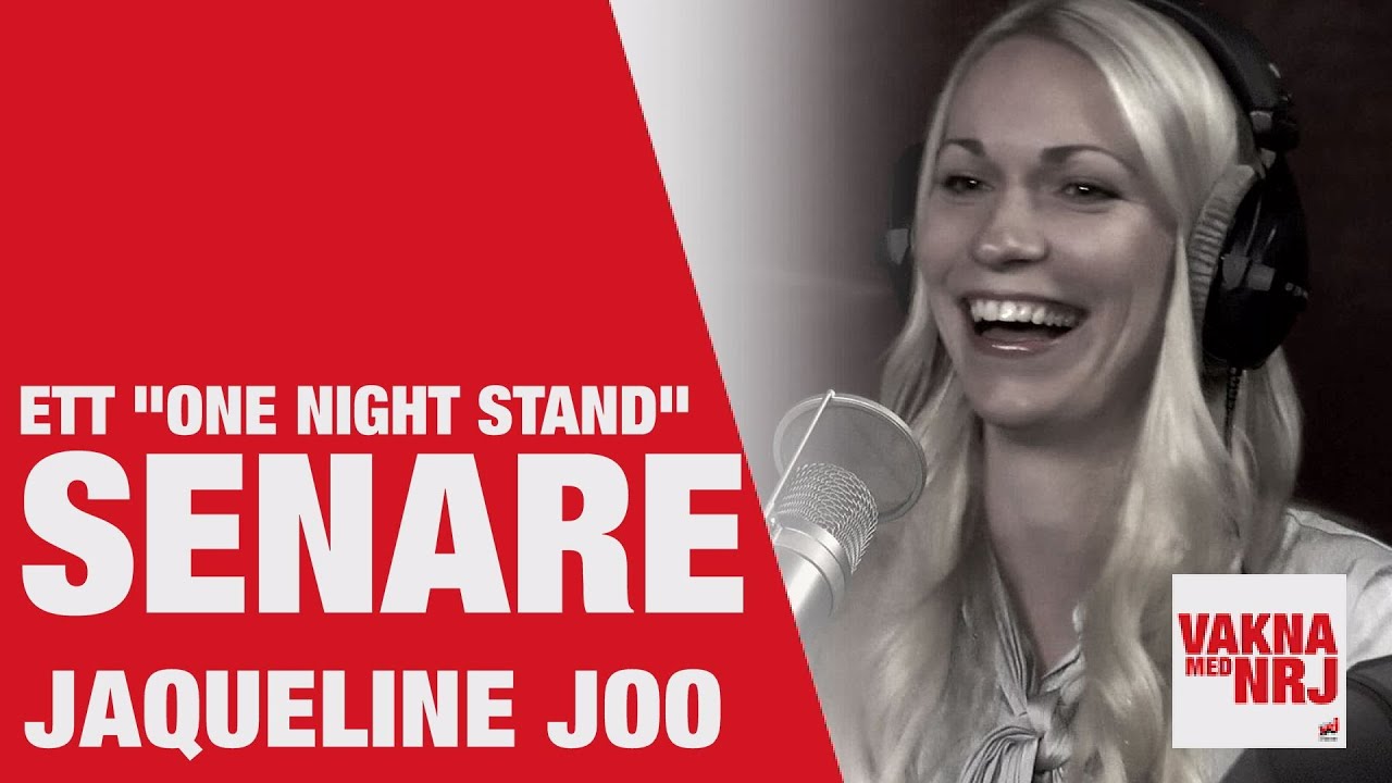 Jaqueline Joo: Ett "One Night Stand" Senare - VAKNA MED NRJ