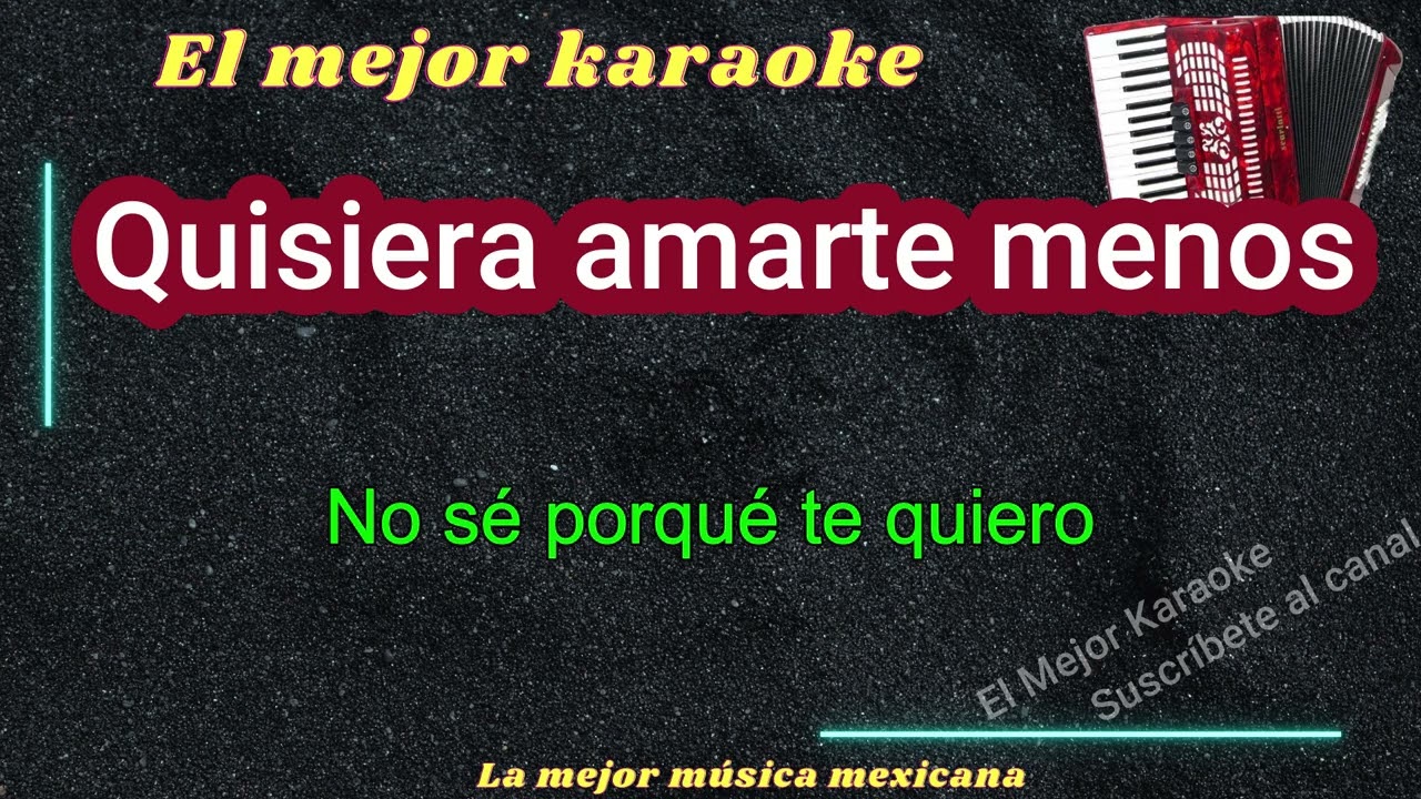 Quisiera amarte menos -Karaoke-