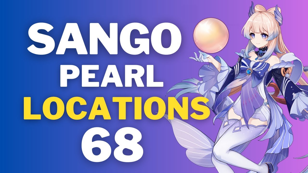 All 68 Sango Pearl Locations | Fast and Efficient Route | Ascension Materials | 【Genshin Impact】