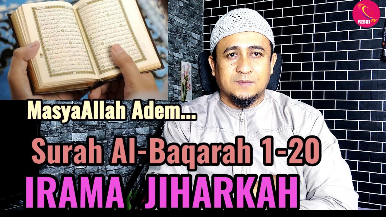 Surah Al-Baqarah 1-20 Irama Jiharkah Bikin Tenang 
