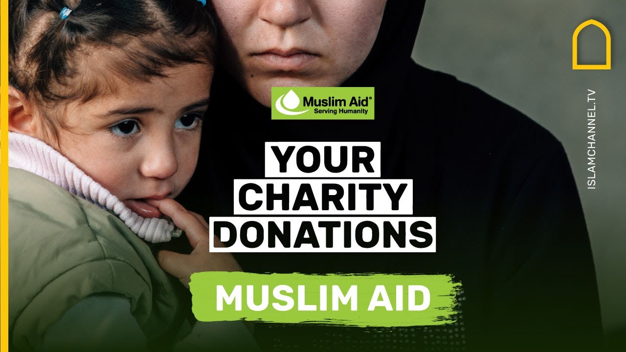 Your Charity Donations: Muslim Aid
