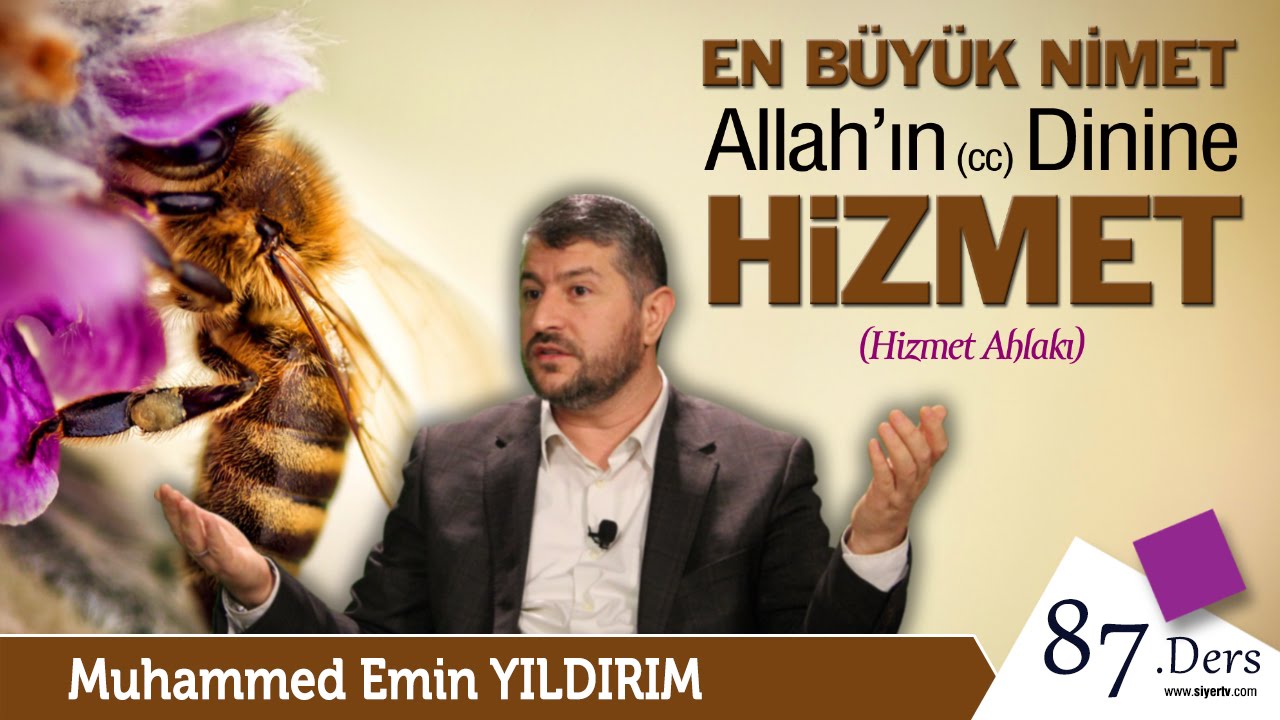 En Büyük Nimet Allah'ın (cc) Dinine Hizmet | Muhammed Emin Yıldırım (87. Ders)