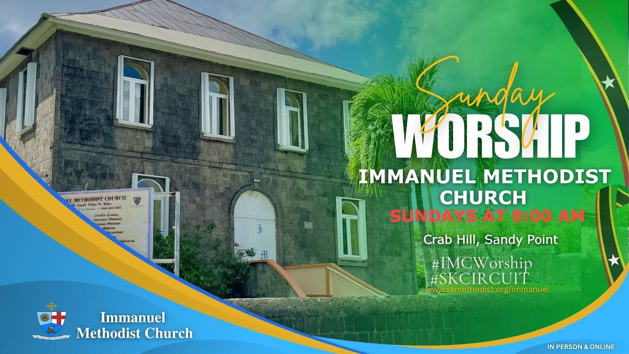 Sunday Worship - LIVE from the IMMANUEL METHODIST CHURCH, St. Kitts - January 18th, 2026.