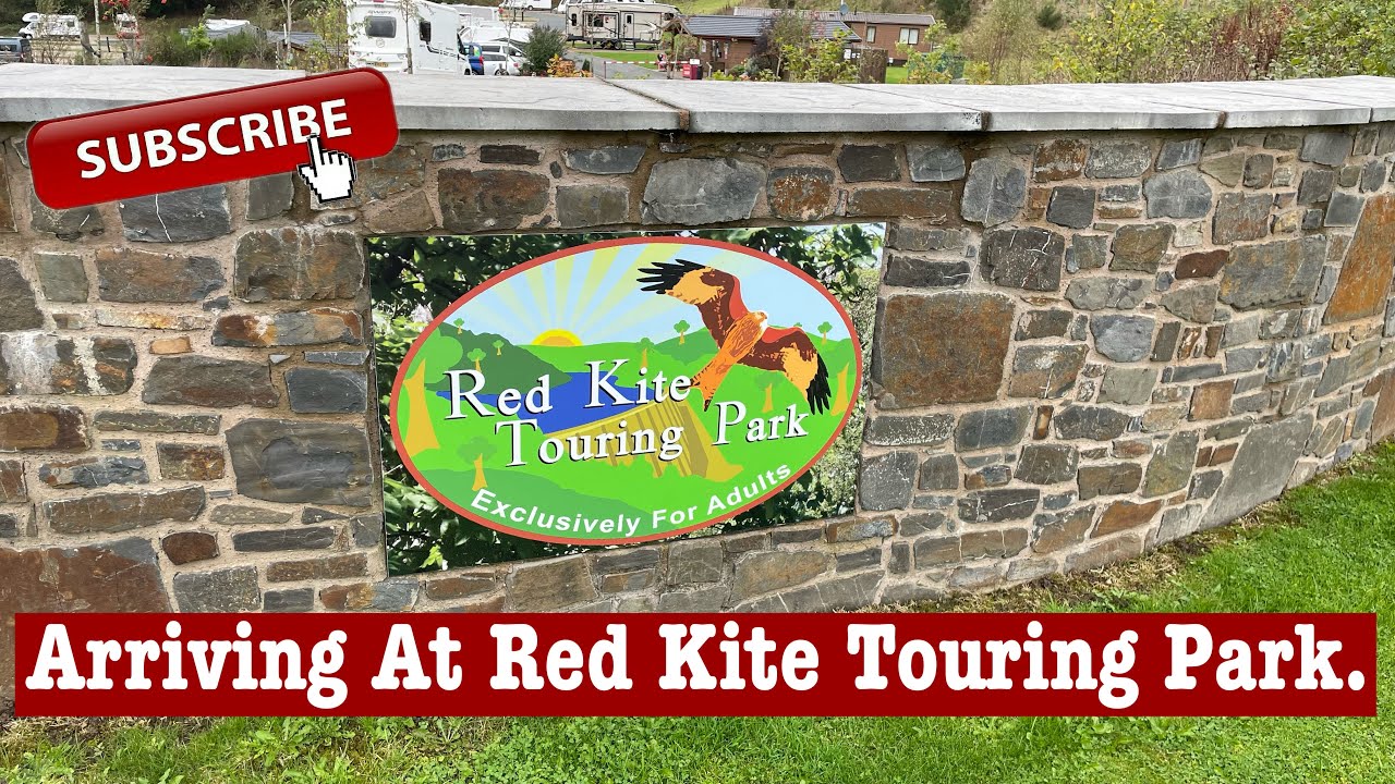 Arriving at Red Kite Touring Park | Llanidloes Mid Wales | Full Campsite Walk Around