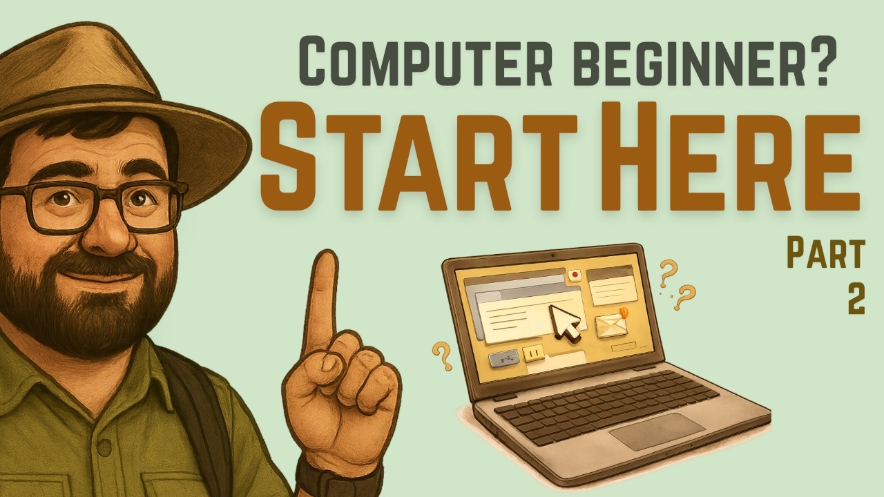 How to Use a Computer (Part 2) 🖥️: 6 More Absolute Beginner Steps to Feel Confident