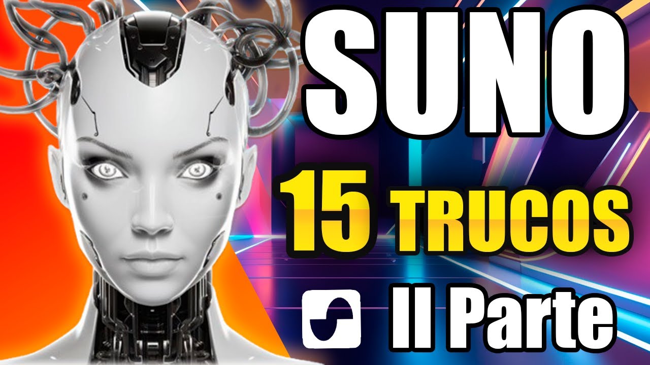 ✨SUNO AI - Trucos y Secretos Para Reventar la IA con Prompts Avanzados - Parte 2