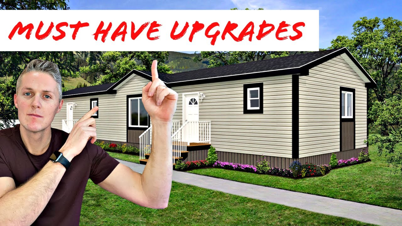 3 Upgrades that MUST Be In a High End Manufactured Home