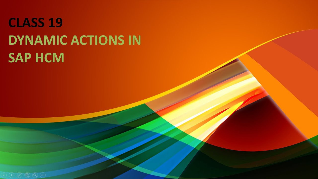 Dynamic Actions in SAP HR Class 19