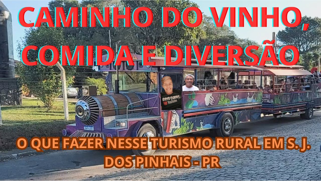 CAMINHO DO VINHO, COMIDA E DIVERSÃO - S. J. DOS PINHAIS - PARANÁ