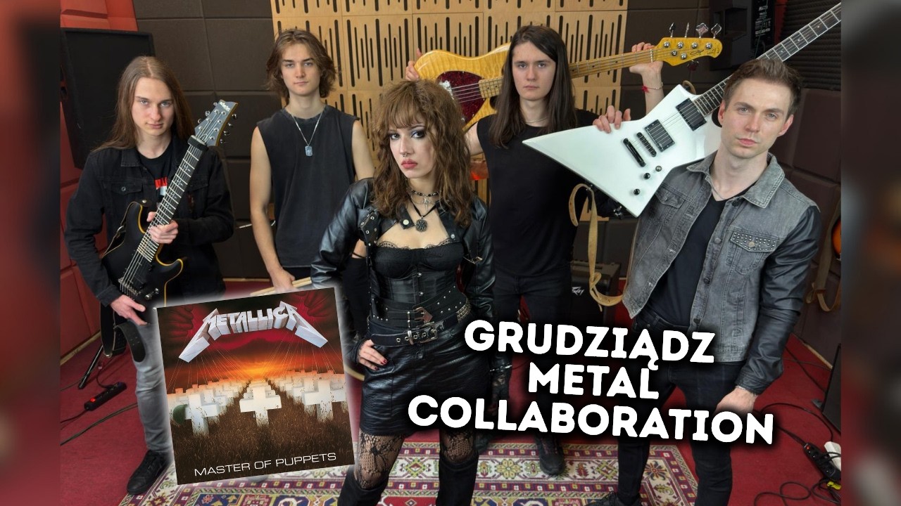 Master of Puppets [Metallica] - Grudziądz Metal Collaboration