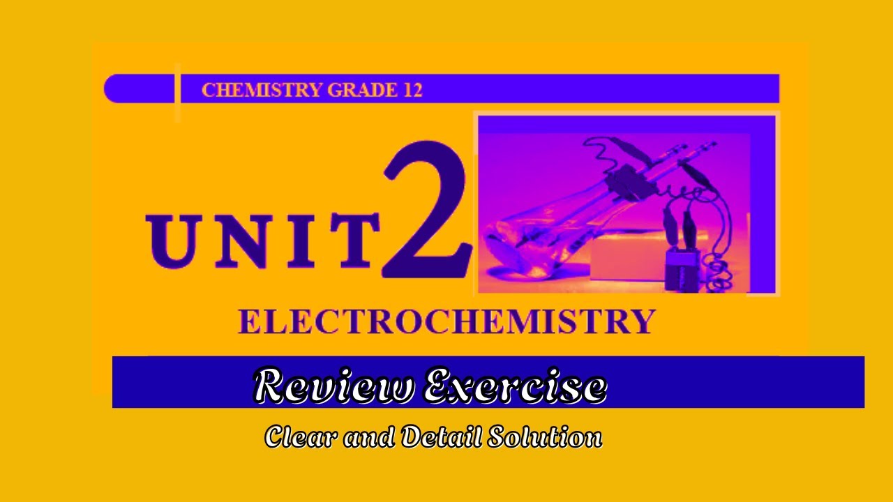 Grade 12 Chemistry Unit 2-Electrochemistry Review Exercise | #reviewexercise | #examprep | #grade12