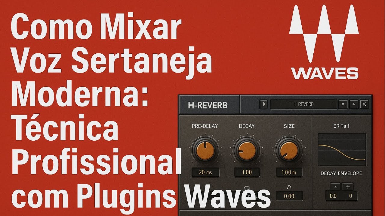 Como Mixar Voz Sertaneja Moderna Técnica Profissional com Plugins Da Waves.