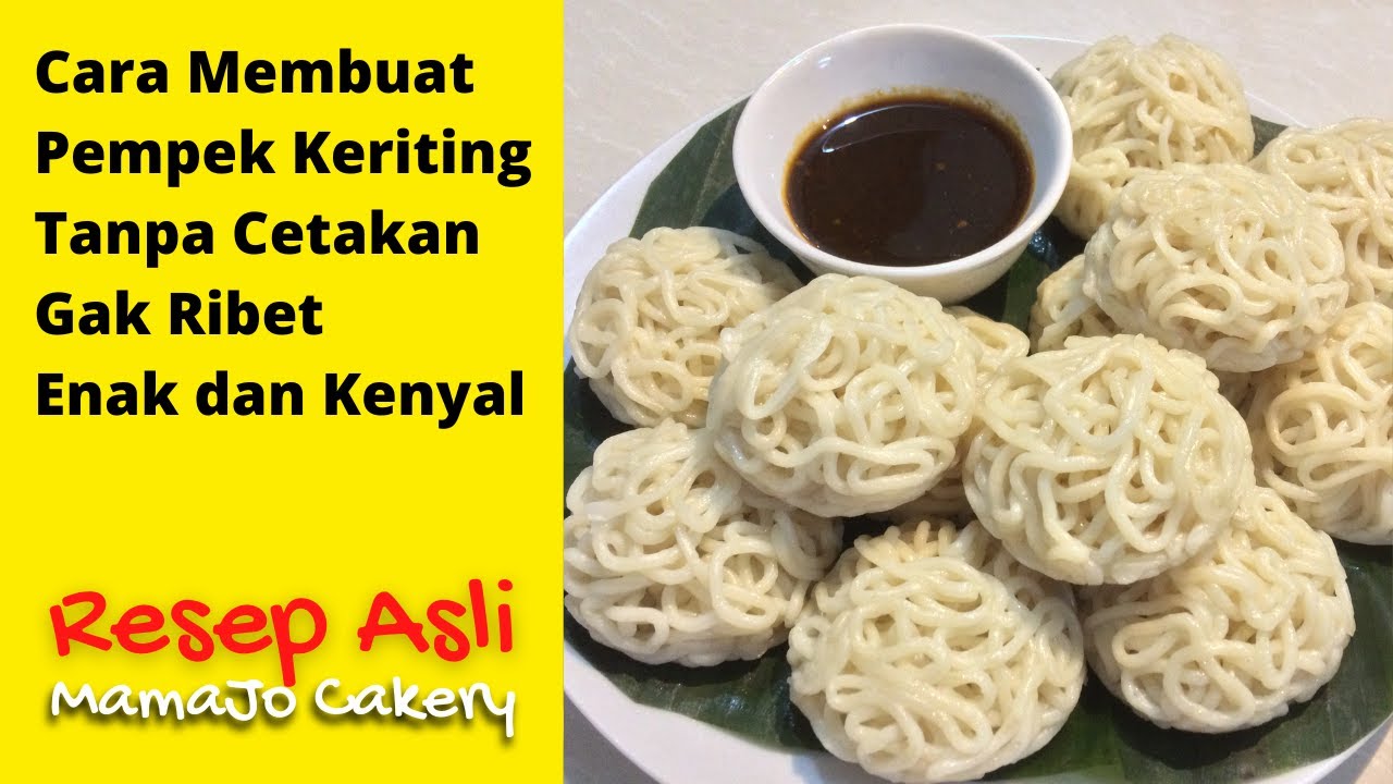 Cara Membuat Pempek Keriting Tanpa Cetakan | Gak Ribet, Enak, dan Kenyal