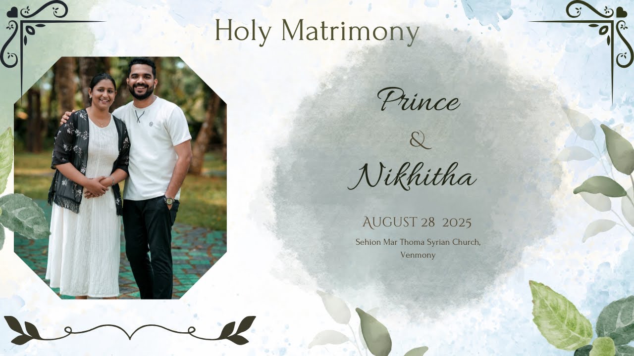 Holy Matrimony || Prince & Nikhitha  || Sehion Mar Thoma Syrian Church, Venmony