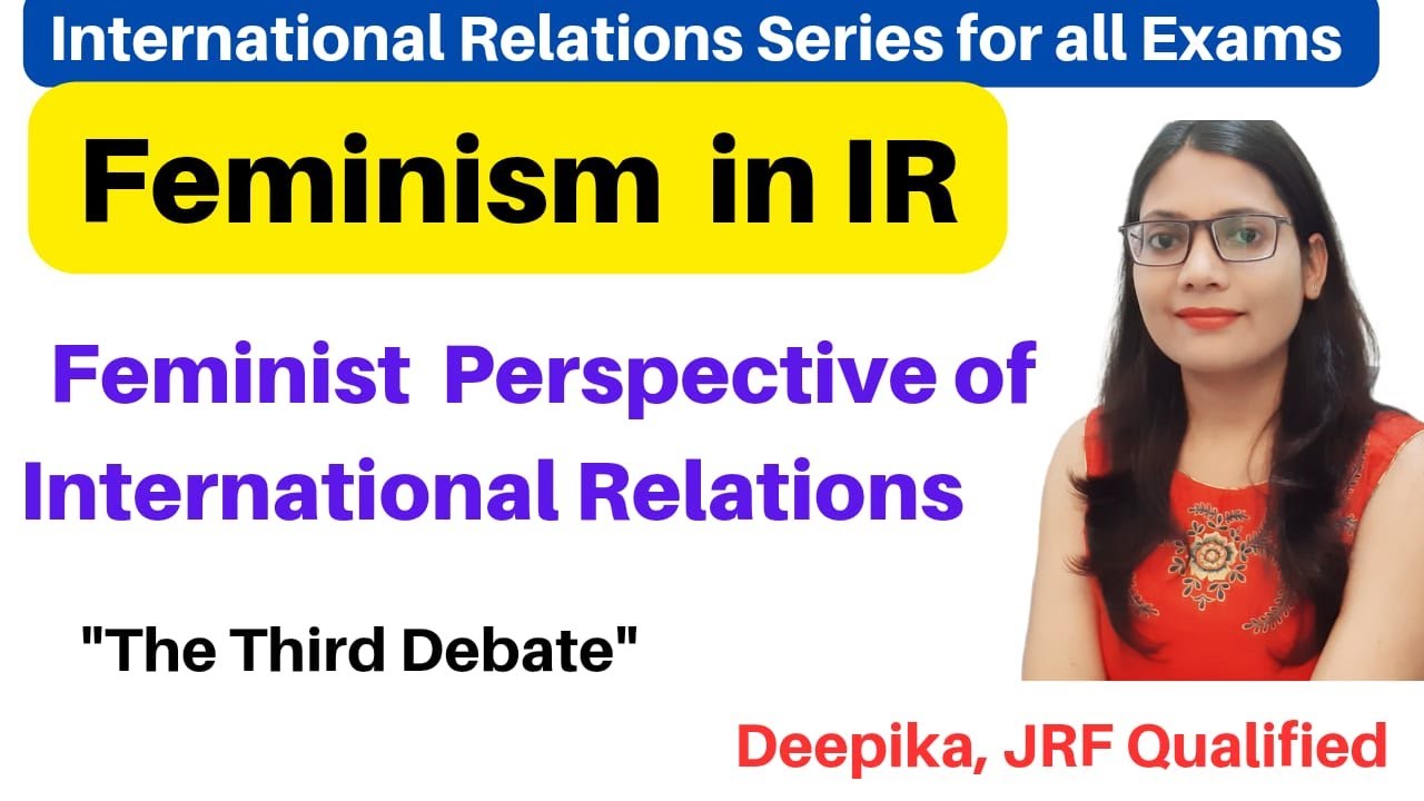 Feminist Approach In International Relations || Feminism
