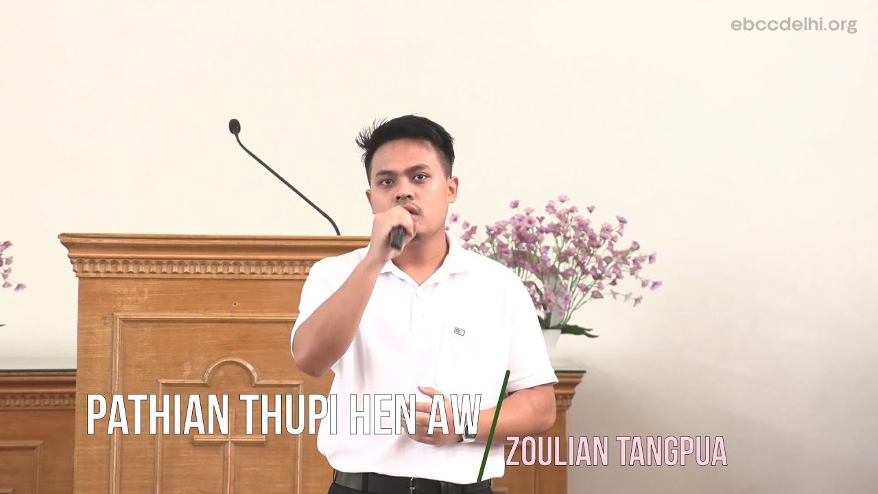 Pathian Thupi Hen Aw - Zoulian Tangpua | EBCC Delhi | 07 Apr 2024