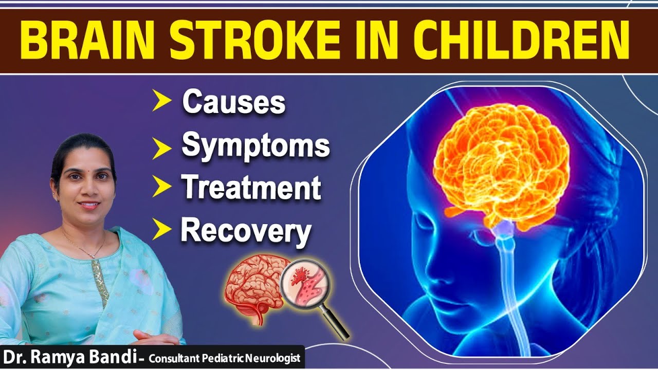 What Causes Stroke in Children || Symptoms and Treatment for Brain Stroke || Ankura Hospitals