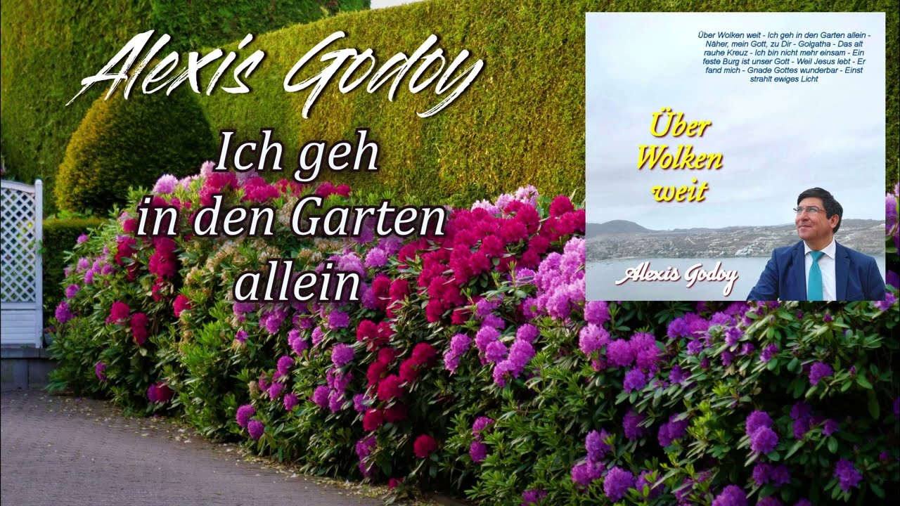 Ich geh in den Garten allein / Alexis Godoy, Chile
