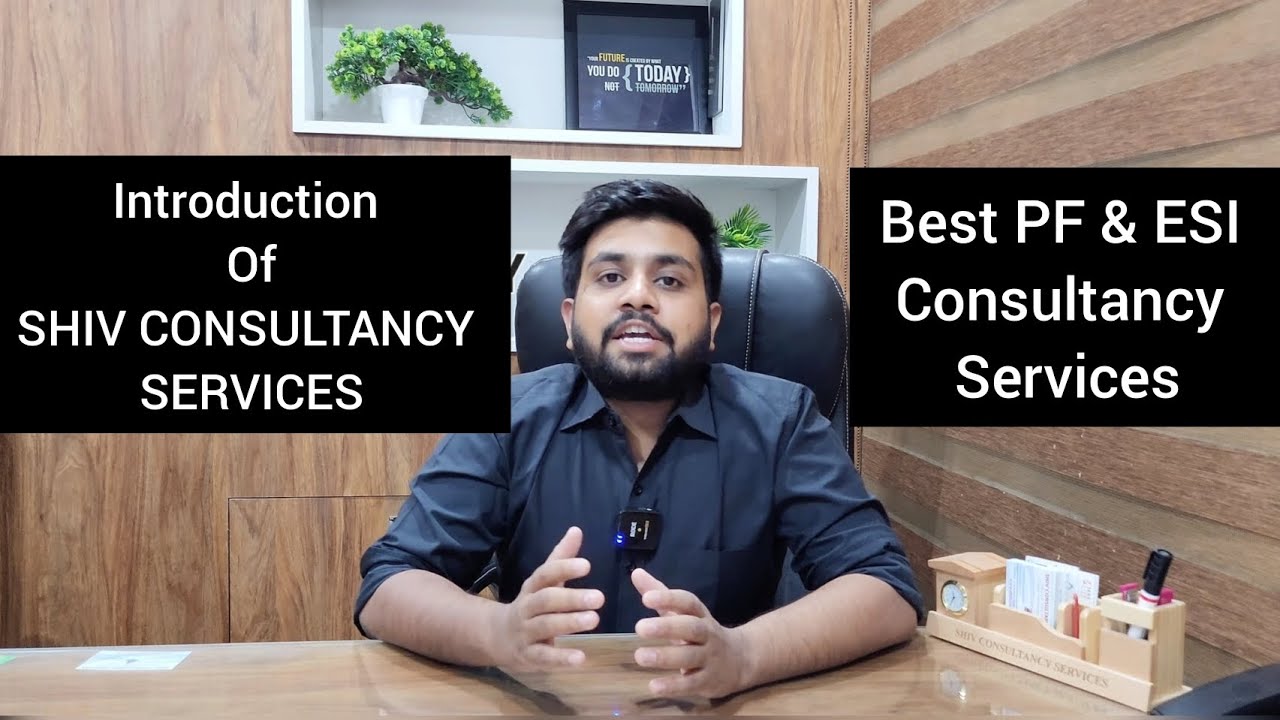 Best pf esi consultancy services |  Introduction of shiv consultancy services #pf #esi #consultant