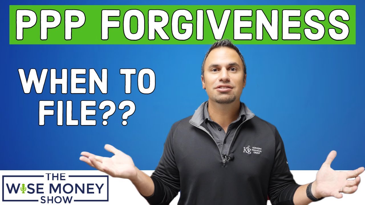 PPP Important Update - When to File for Forgiveness