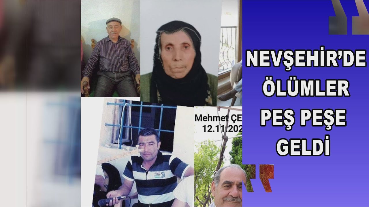 NEVŞEHİR&rsquo;DE BUG&Uuml;N VEFAT EDENLER