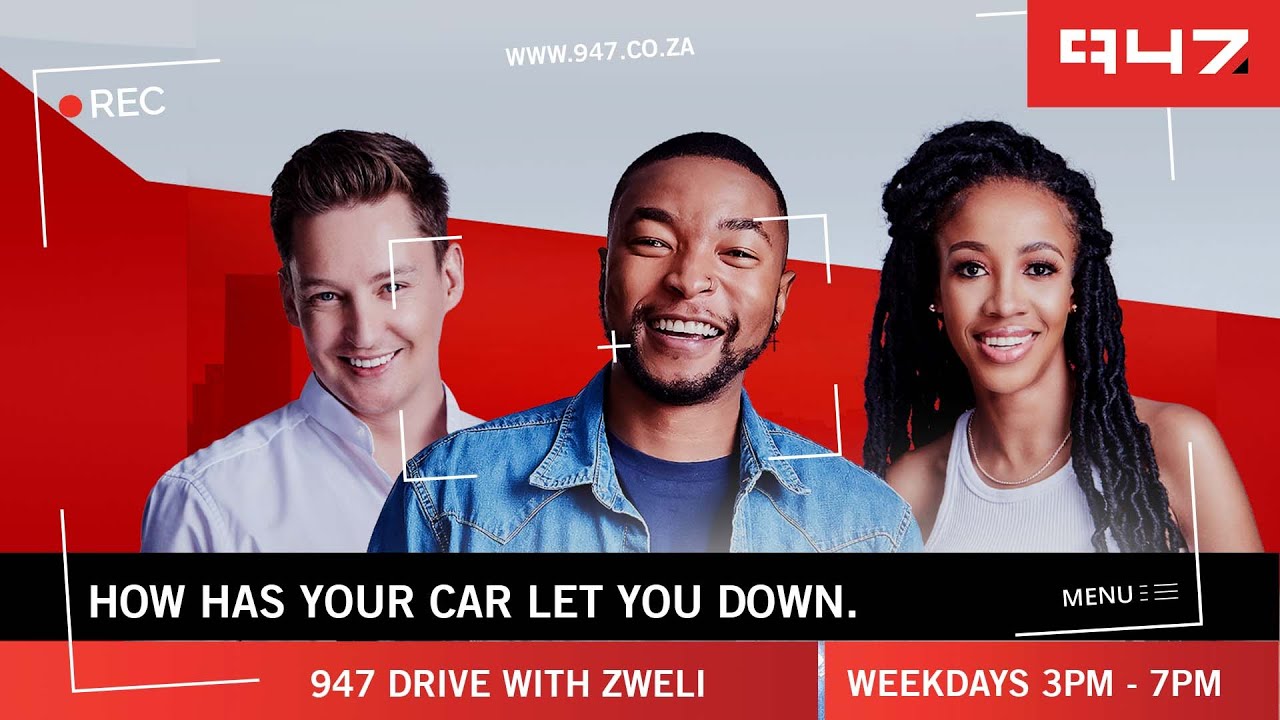 How has your car let you down | 947 Drive With Zweli