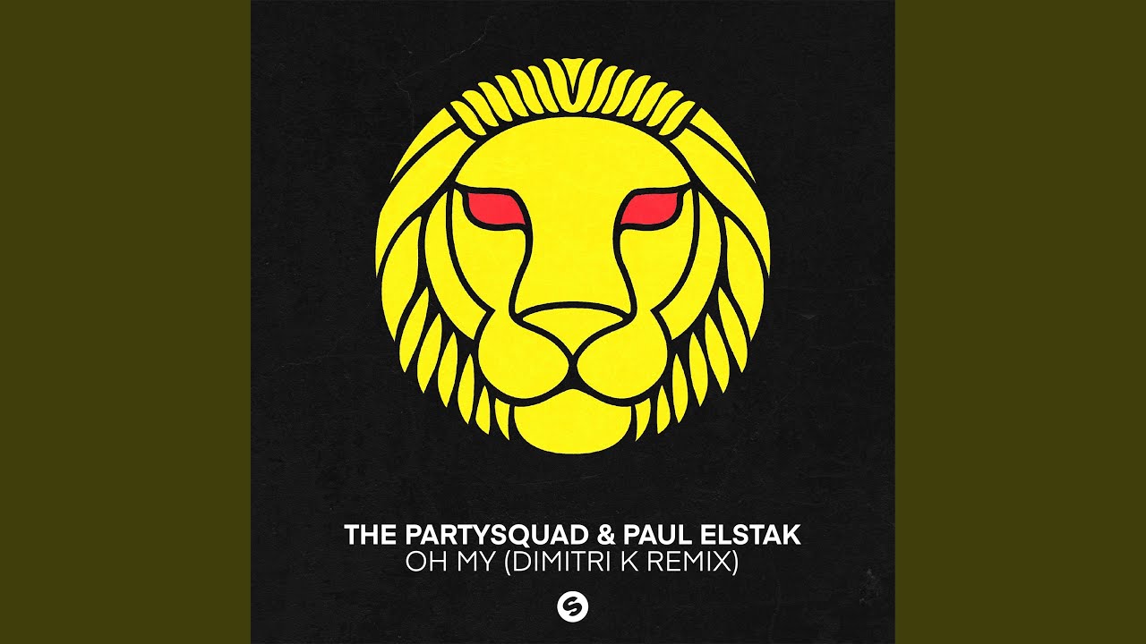 Oh My (Dimitri K Remix)